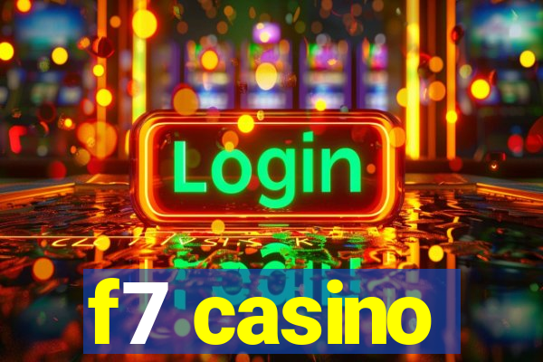 f7 casino